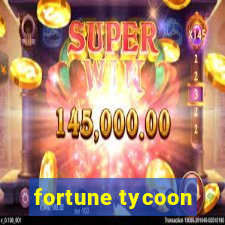 fortune tycoon